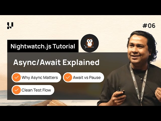 NightwatchJS Tutorial: Master Async/Await for Clean & Reliable E2E Testing