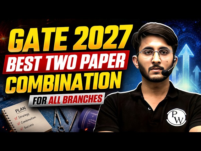 GATE 2027 Two Paper Combination | How to Choose the Second Paper | Complete Branch-Wise Guide