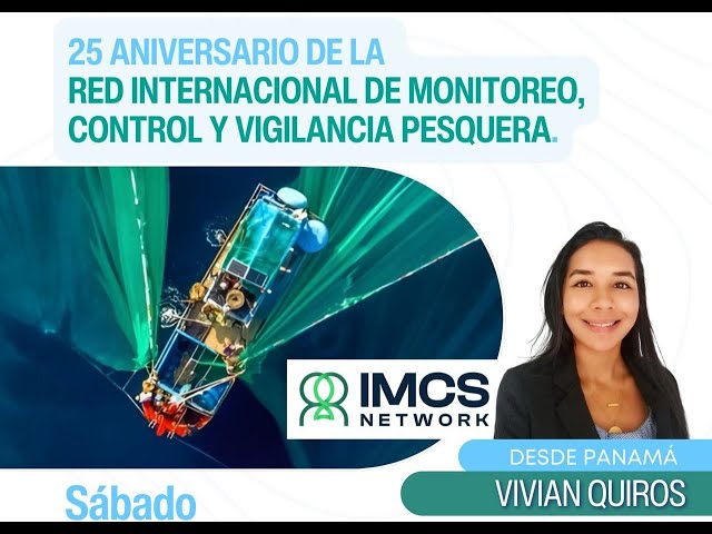 Azul Sostenible - 25 aniversario de la Red Internacional de Monitoreo, Control y Vigilancia Pesquera