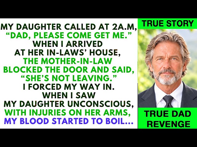 At 2 AM, My Daughter Called, “Dad, Come Get Me”—Then Her Mother-in-Law Said, “She’s Not Leaving”