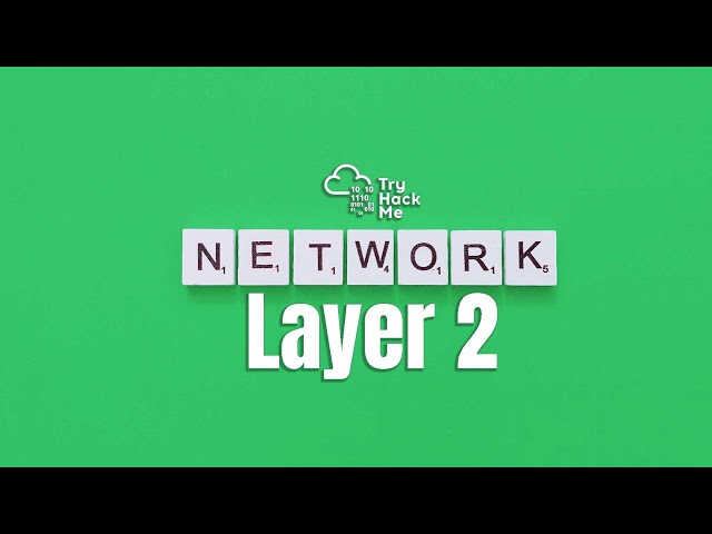 TryHackMe:  Layer 2 Data Link | THM Series: Pre-Security: OSI Model #7