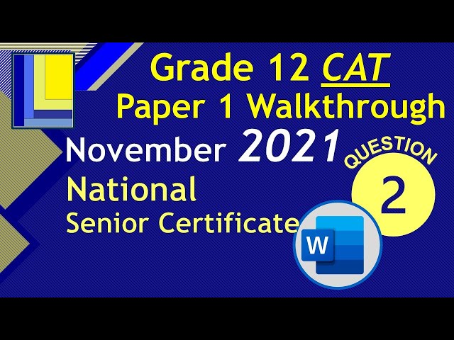 Computer Applications Technology Grade 12 Paper 1 November 2021 Q2 - Word Document