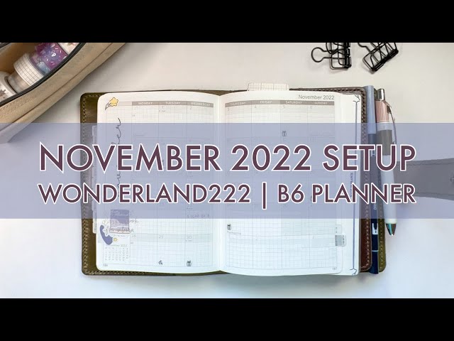 November 2022 Setup | Wonderland222 | B6