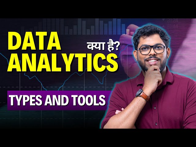 Data Analysis Kya Hota Hai? Different Types of Tools Data Analysts Use
