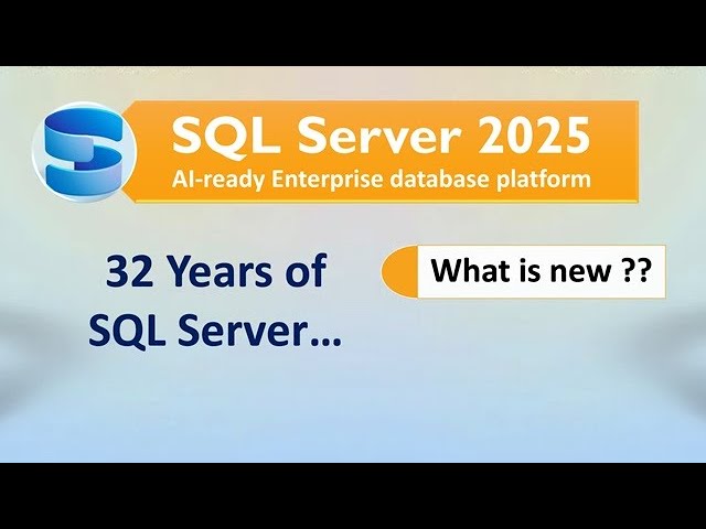 SQL Server 2025 | New features in SQL Server 2025 | Standard Developer Edition in SQL Server 2025