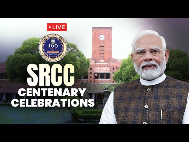 LIVE: PM Modi participates in the centenary celebrations of Shri Ram College of Commerce (SRCC)