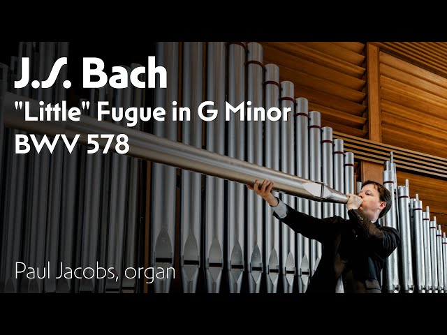 J.S. BACH "Little" Fugue in G Minor, BWV 578 - Paul Jacobs, Organ