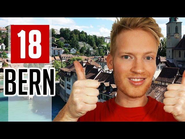 18 Things to do in Bern, Switzerland