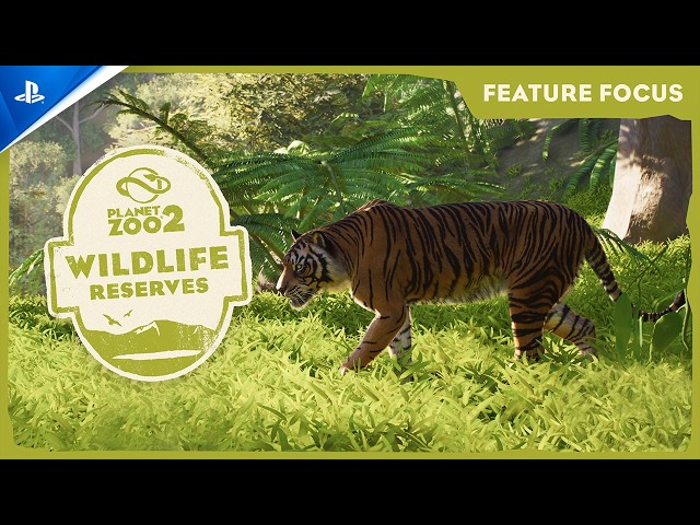 Planet Zoo 2 - Feature Focus: Wildlife Reserves | PS5 Games