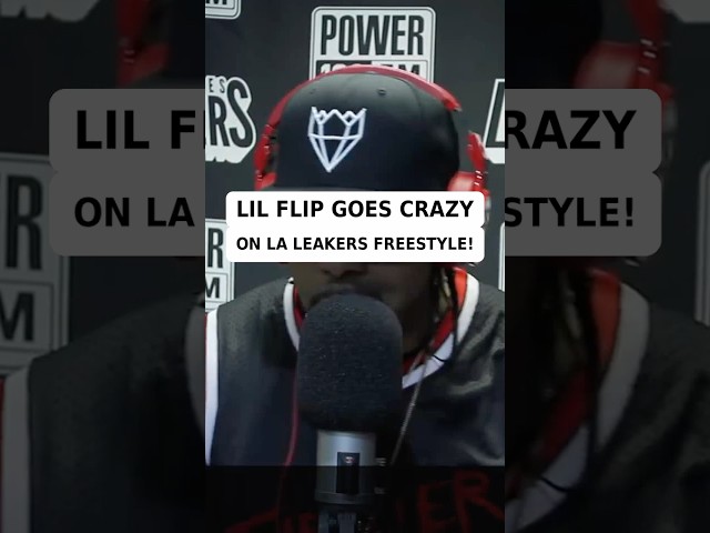 LIL FLIP GOES CRAZY ON LA LEAKERS! (REMIX)