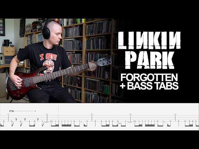 Linkin Park - Forgotten - Bass Cover + tabs