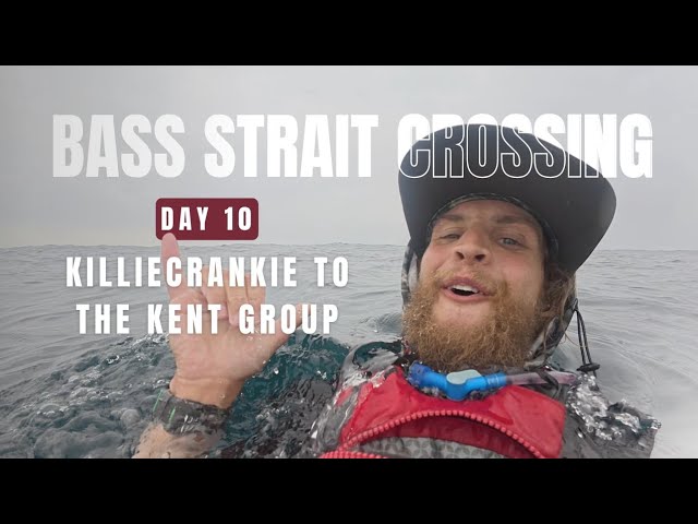Day 10 - Crossing Bass Strait in a Homemade Kayak