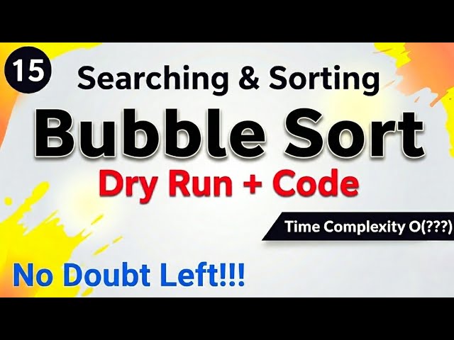 Bubble Sort Algorithm: Complete Dry Run & Implementation 🚀