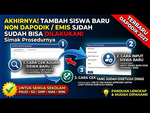 AKHIRNYA! TAMBAH SISWA BARU NON DAPODIK / EMIS SUDAH BISA DILAKUKAN | Simak Prosedurnya Lengkap!