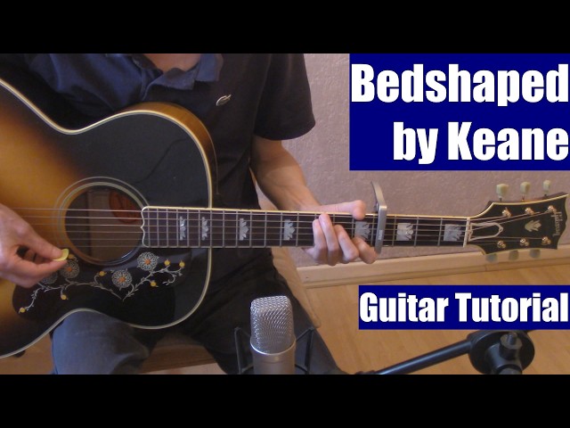 Bedshaped by Keane (Guitar Tutorial with the Isolated Vocal Track by Keane)