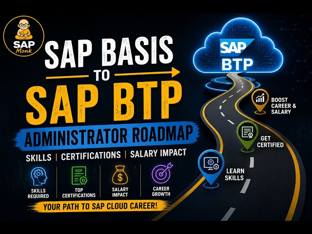 SAP BASIS to SAP BTP Administrator Roadmap | Skills, Certifications & Salary Growth
