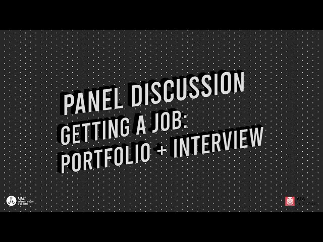 Getting A Job: Portfolio + Interview | UTA AIAS Panel Discussion Series