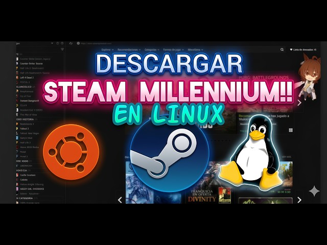 COMO INSTALAR STEAM MILLENNIUM EN LINUX!🐧 | TUTORIAL COMPLETO 2026 