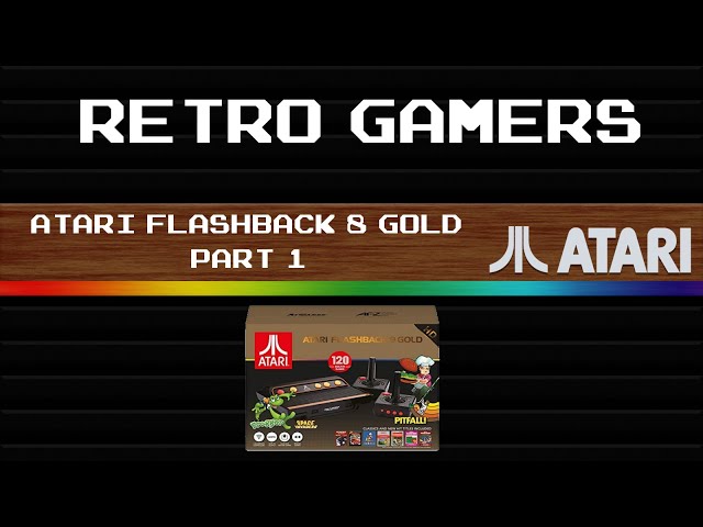 Atari Flashback 8 Gold Part 1