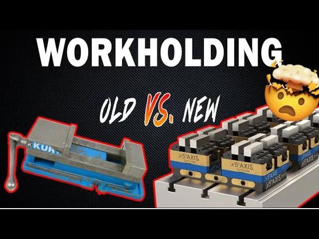 5th Axis Workholding Solutions for 3, 4, and 5 Axis