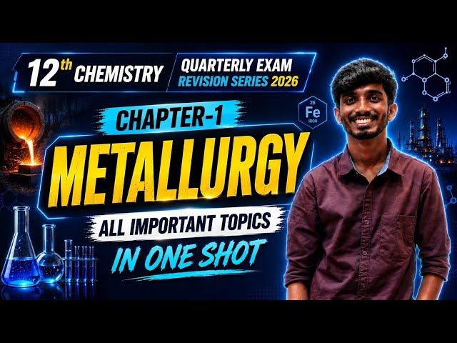 Metallurgy in One Shot🔥|Quarterly Exam Revision Series 2026|TN Class 12|Chemistry|Important Quest...