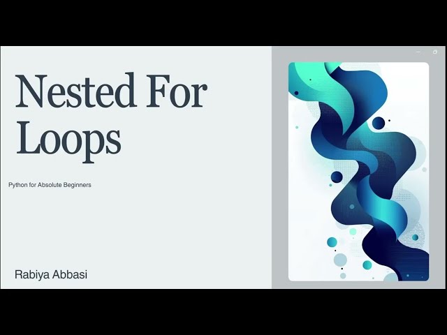 Netsed For Loops (Beginner's Friendly)