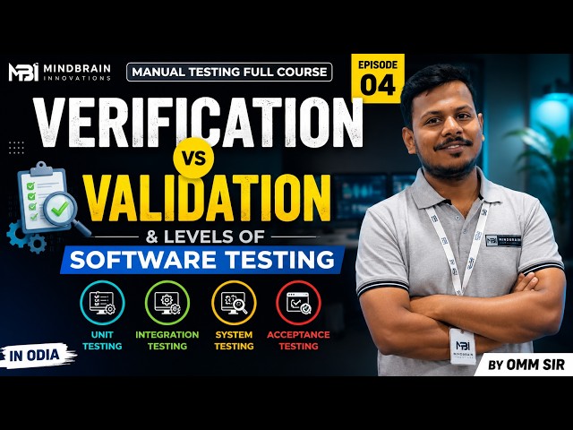 Verification vs Validation Explained | Levels of Software Testing | Manual Testing EP 4 | In Odia