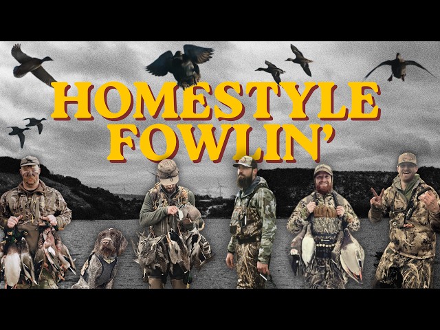 Homestyle Fowlin'
