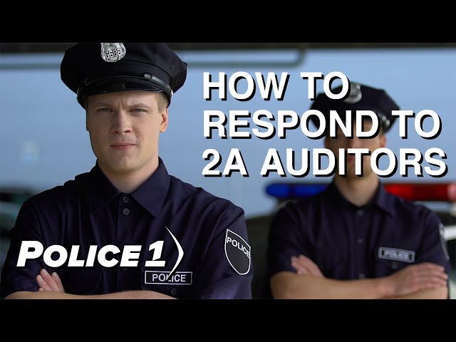 How police officers can lawfully respond to Second Amendment auditors