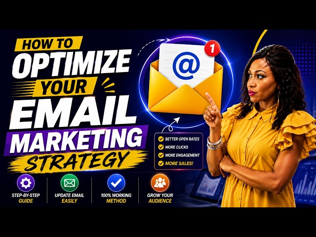 How to Optimize Your Email Marketing Strategy