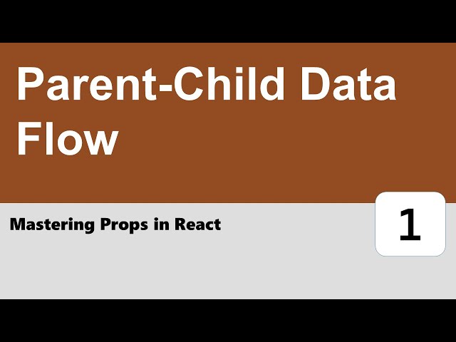 Mastering Props in React #1 - Parent-Child Data Flow