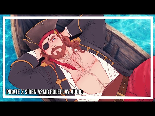[M4A] The Pirate - Part 3 - Pirate x Siren - ASMR Roleplay Audio (Captain Locke)