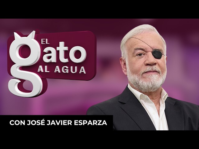 🔴  DIRECTO |  El Gato al Agua