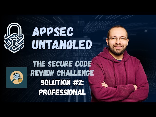The Secure Code Review Challenge — Solution #2: Professional (Clean Code Can Still Be Vulnerable)