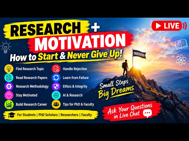 Research & Motivation: How to Start Research, Overcome Failure & Build a Research Career | LIVE