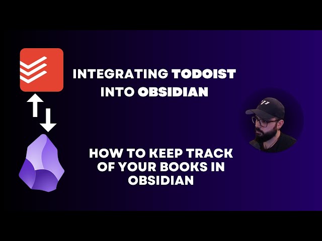 Integrating Todoist into Obsidian: The Ultimate Task Management Hack