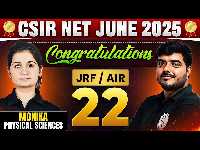 CSIR NET 2025 Topper Interview | Congratulations Monica AIR 22 in Physical Science | Success Story!
