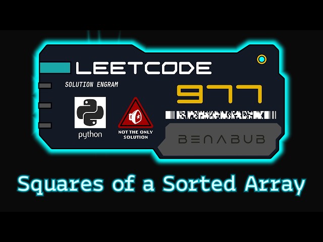 Squares of a Sorted Array — LeetCode #977 | Python Algorithm Visualization