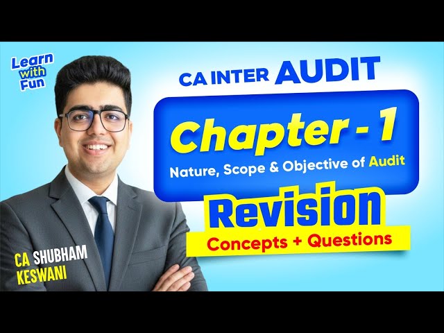 Ch-1 CA Inter Audit Revision | CA Shubham Keswani (AIR 8)