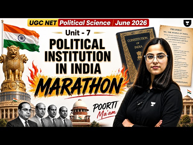 Unit -7 Big Marathon 🔥Indian Polity | UGC NET Political Science June 2026 | By Poorti Ma'am