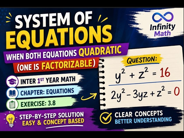 System of Quadratic Equations | One Equation Factorizable | Exercise 3.8 | Inter 1st Year Math