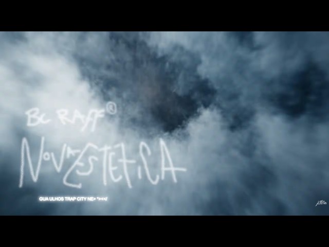 BC Raff "Nova Estética [VIDEO CLIPE OFICIAL]