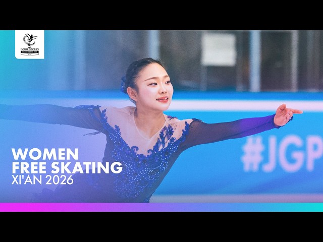 Junior Women Free Skating | Xi'An 2026