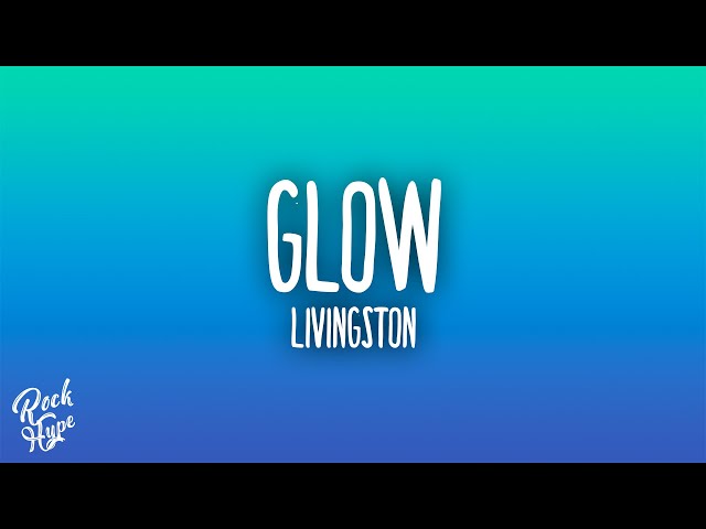 Livingston - Glow