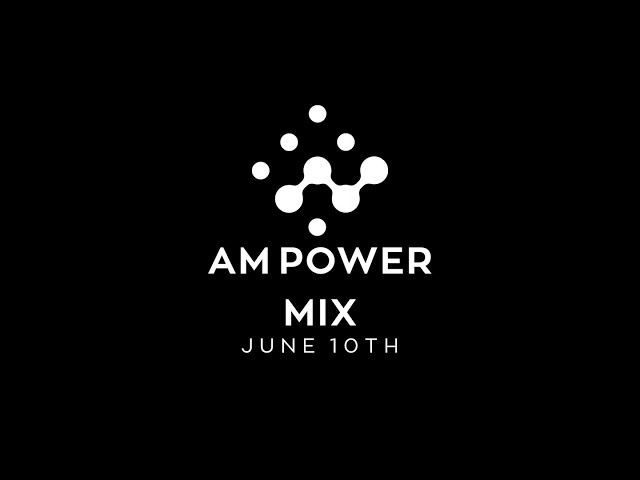 Am Power Mix June 10th