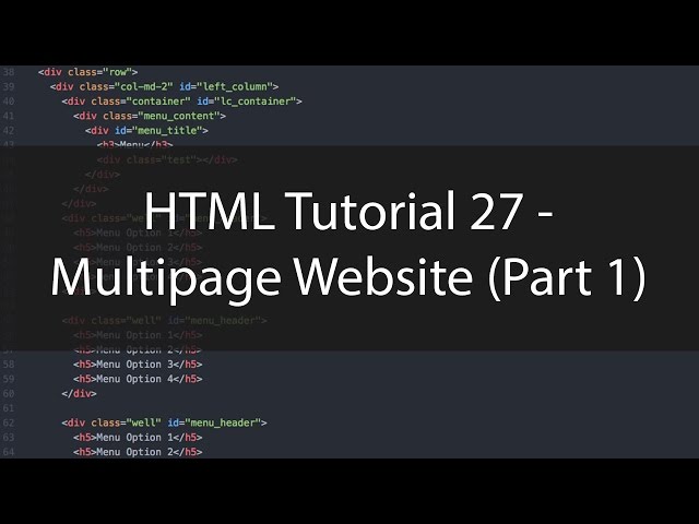 HTML Tutorial 27 - Multipage Website (Part 1)