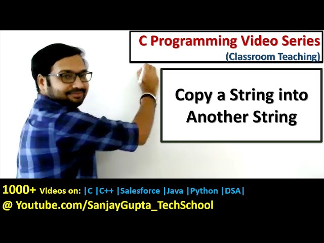 Copy a String into another String in C language | C programming video tutorials series