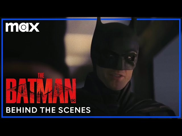 The Making Of The Batman | The Batman | Max