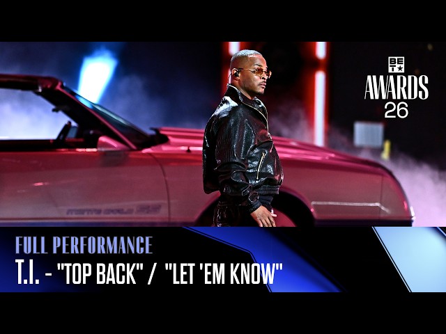T.I. Brings Atlanta to the BET Awards With "Top Back" & "Let 'Em Know" | BET Awards '26