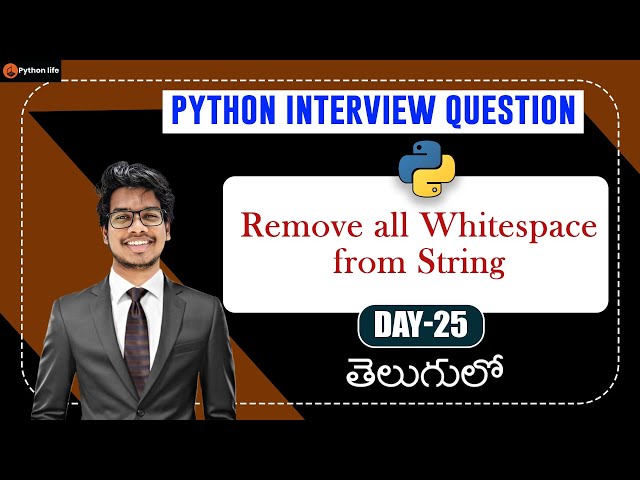 Remove all Whitespace From a String | Python Interview Questions in Telugu